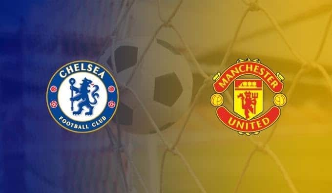 Soi keo nha cai bong da Chelsea vs Manchester United, 18/02/2020 - Ngoai Hang Anh