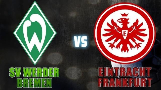 Soi keo nha cai bong da Werder Bremen vs Eintracht Frankfurt, 29/02/2020 - Giai VDQG Duc