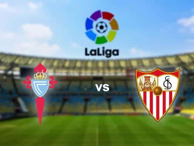 Soi keo nha cai Celta Vigo vs Sevilla, 09/02/2020 - VDQG Tay Ban Nha