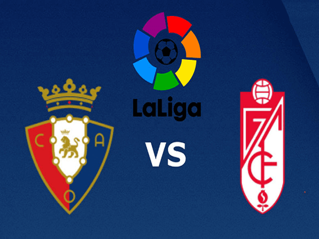 Soi keo nha cai Osasuna vs Granada, 23/02/2020 - VDQG Tay Ban Nha
