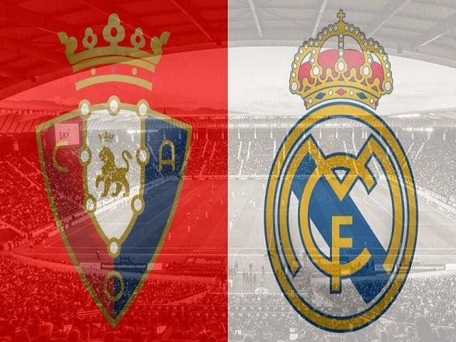 Soi keo nha cai Osasuna vs Real Madrid, 09/02/2020 - VDQG Tay Ban Nha