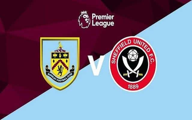 Soi keo nha cai bong da Burnley vs Sheffield United, 05/07/2020 – VD Ngoai Hang Anh