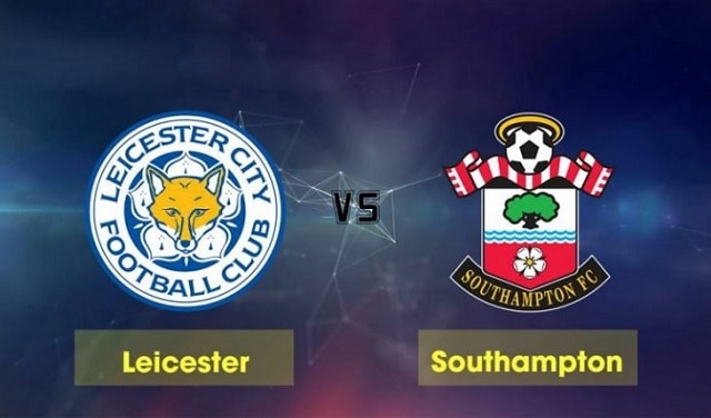 Soi keo nha cai bong da Leicester vs Southampton, 17/01/2021 – Ngoai Hang Anh