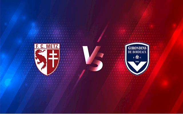 Soi keo nha cai bong da Bordeaux vs Metz, 27/02/2021 - VDQG Phap [Ligue 1]