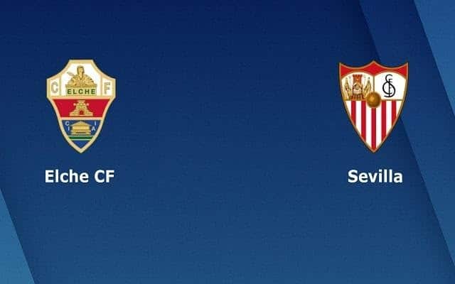 Soi keo nha cai bong da Elche vs Sevilla, 06/03/2021 - VDQG Tay Ban Nha