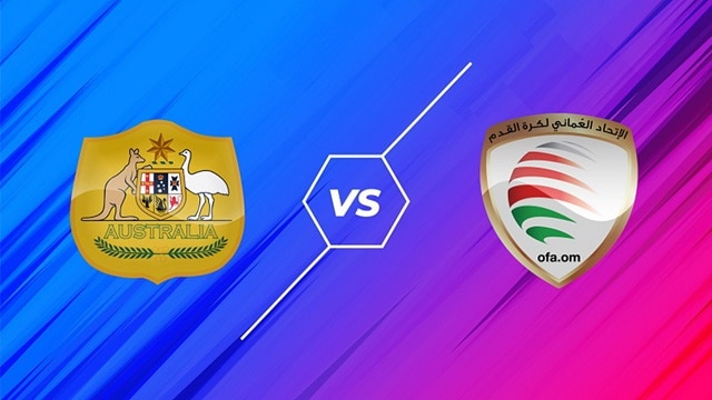 Soi keo nha cai Australia vs Oman, 08/10/2021 – Vong loai WC