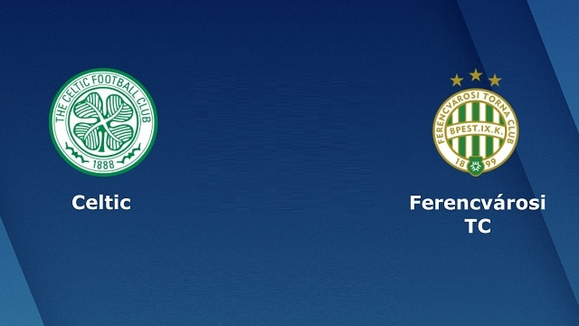 Soi keo nha cai bong da Celtic vs Ferencvaros, 19/10/2021 - Europa League