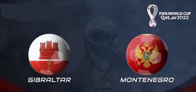 Soi keo nha cai bong da Gibraltar vs Montenegro, 09/10/2021 – Vong loai World Cup