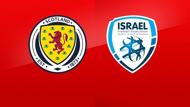  Soi keo nha cai bong da Scotland vs Israel, 09/10/2021 Vong loai World Cup 2022
