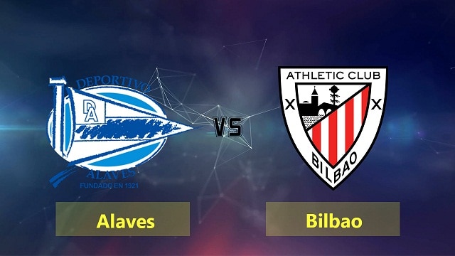 Soi keo nha cai bong da Alaves vs Ath Bilbao, 10/01/2022 – La Liga