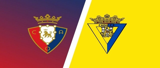 Soi keo nha cai bong da Osasuna vs Cadiz CF, 10/01/2022 – La Liga