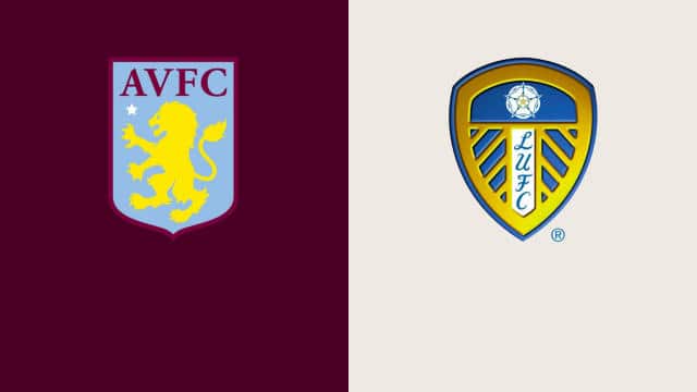 Soi keo nha cai bong da Aston Villa vs Leeds, 10/02/2022 - Ngoai hang Anh