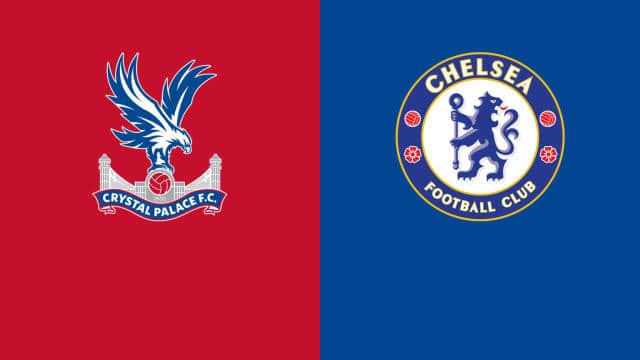 Soi keo nha cai bong da Crystal Palace vs Chelsea, 19/02/2022 - Premier League