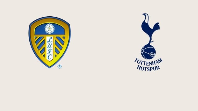 Soi keo nha cai bong da Leeds vs Tottenham, 26/02/2022 - Ngoai Hang Anh