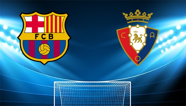 soi keo bong da barcelona vs osasuna, 14/03/2022 - la liga