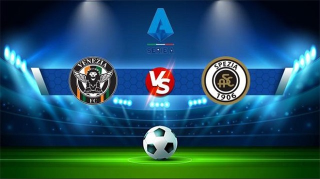 soi keo bong da spezia vs venezia, 02/04/2022 – giai vo dich y