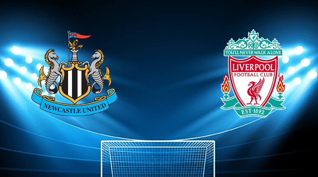 Soi keo nha cai bong da Newcastle vs Liverpool, 30/04/2022 – Ngoai Hang Anh