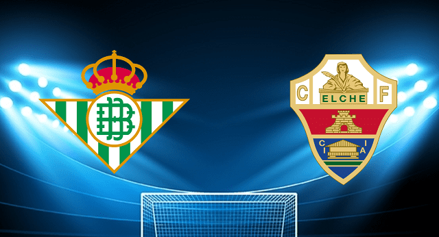 Soi keo nha cai bong da Real Betis vs Elche, 20/04/2022 – La Liga