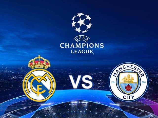 Soi keo nha cai bong da Real Madrid vs Manchester City, 05/05/2022 – Champions League