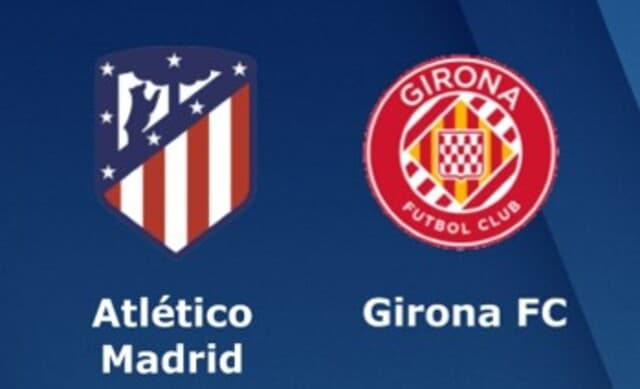 Soi keo nha cai bong da Atl. Madrid vs Girona, 08/10/2022 – VDQG Tay Ban Nha 
