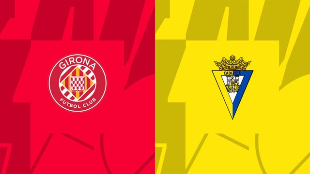 Soi keo bong da Girona vs Cadiz CF, 15/10/2022 – VDQG Tay Ban Nha