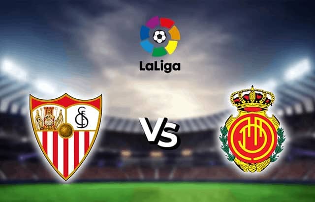 Soi keo bong da Mallorca vs Sevilla, 15/10/2022 – VDQG Tay Ban Nha