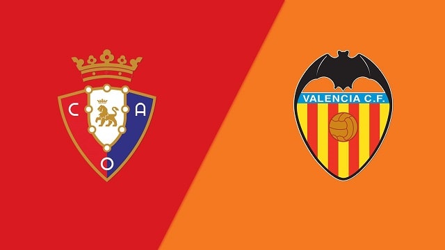 Soi keo nha cai bong da Osasuna vs Valencia, 08/10/2022 – VDQG Tay Ban Nha 