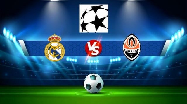 Soi keo nha cai bong da Real Madrid vs Shakhtar Donetsk, 06/10/2022 – Champions League